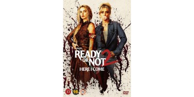 READY OR NOT 2: HERE I COME