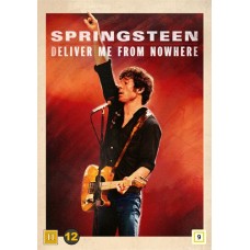 SPRINGSTEEN: DELIVER ME FROM NOWHERE SPRINGSTEEN: DELIVER ME FROM NOWHERE