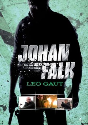 Johan Falk 4: Leo Gaut Johan Falk 4: Leo Gaut