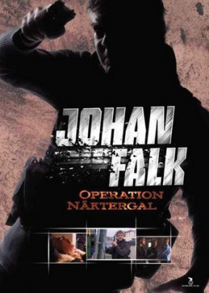 Johan Falk 5: Operaatio Satakieli Johan Falk 5: Operaatio Satakieli