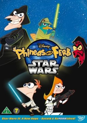 PHINEAS AND FERB: STAR WARS PHINEAS AND FERB: STAR WARS