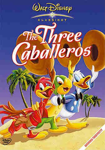 DISNEY KLASSIKKO 7 - THREE CABALLEROS DISNEY KLASSIKKO 7 - THREE CABALLEROS