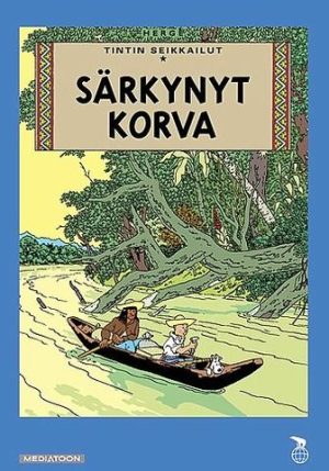 Tintti - Särkynyt korva Tintti - Särkynyt korva